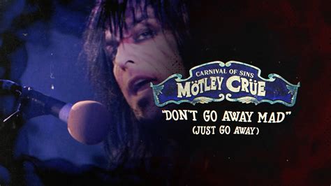 Mötley Crüe Don t Go Away Mad Just Go Away Carnival Of Sins Live