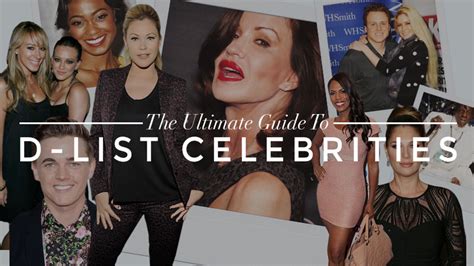 Your Comprehensive Guide To D List Celebrities Stylecaster