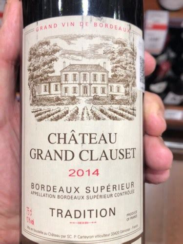 2014 Château Grand Clauset Tradition Bordeaux Supérieur Vivino US