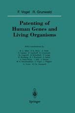 Patenting Of Human Genes And Living Organisms Springerlink