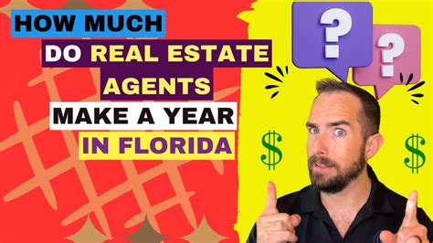 How Much Do Real Estate Agents Make A Year In Florida Youtube