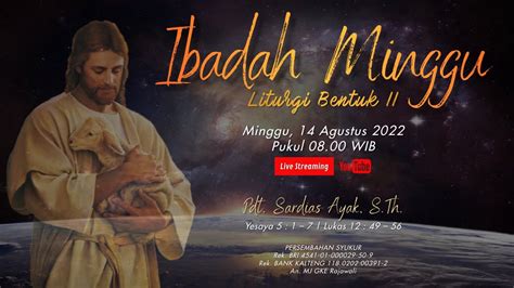 Live Streaming Ibadah Minggu Bentuk Ii Agustus Pukul