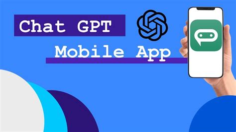 Chat Gpt Mobile App Chatgpt App On Mobile Gpt Chatbot On Your