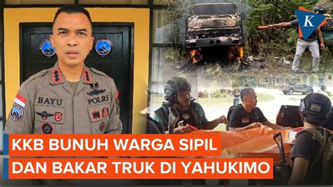 Kkb Adang Dan Bakar Truk Di Yahukimo Satu Warga Sipil Tewas Youtube