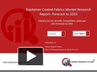 Ppt Elastomer Coated Fabrics Market Outlook Forecast