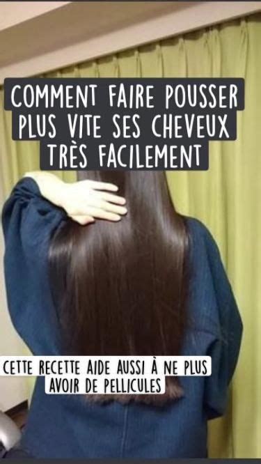 Comment Faire Pousser Ses Cheveu Plus Vite Tr S Facilement En