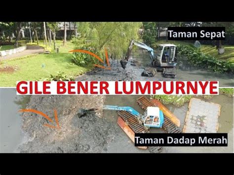 Sudin Sda Jaksel Keruk Lumpur Di Taman Sepat Dan Taman Dadap Merah Ii