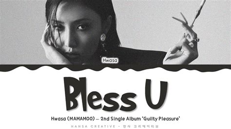 Hwasa Mamamoo Bless U Lyrics Color Coded Hanromeng Hansagame Youtube