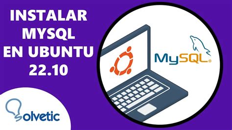 C Mo Instalar Mysql En Ubuntu Youtube