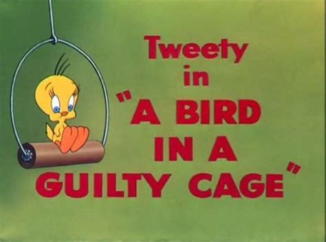 A Bird In A Guilty Cage Looney Tunes 1952