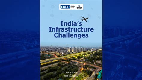 A New Book Dissects Indias Infrastructure Issues And The Way Ahead