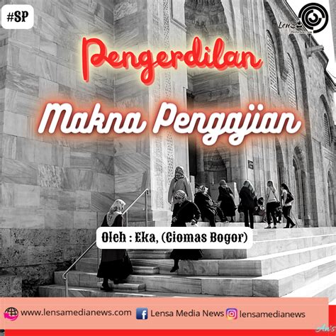 Pengerdilan Makna Pengajian Lensa Medianews