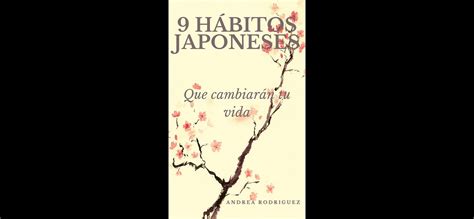 9 hábitos japoneses que cambiarán tu vida