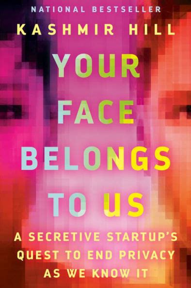 Your Face Belongs To Us A Secretive Startup S Quest To End Privacy As