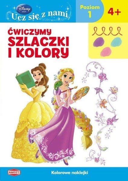 Disney Ucz Si Z Nami Wiczymy Szlaczki I Kolory Ksi Ki Dla