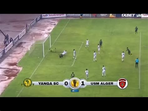 Live Tazama Goli La USM Alger 1 0 Yanga Sc Finally Kombe La