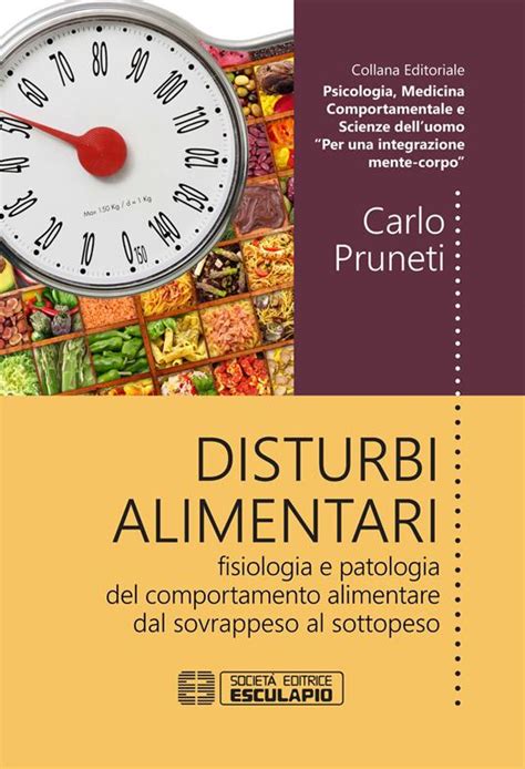 Disturbi Alimentari Fisiologia E Patologia Del Comportamento