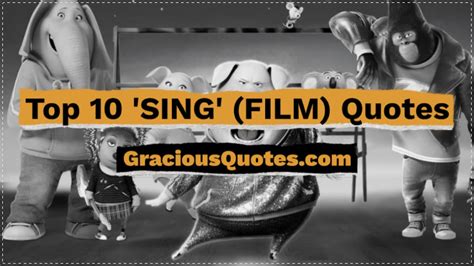 Top 10 Sing Film Quotes Gracious Quotes Youtube