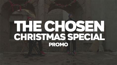 THE CHOSEN CHRISTMAS SPECIAL PROMO YouTube