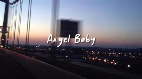 Angel Baby Slowed Reverb Lyrics YouTube