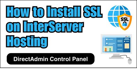 How To Install SSL On InterServer Hosting DirectAdmin Control Panel