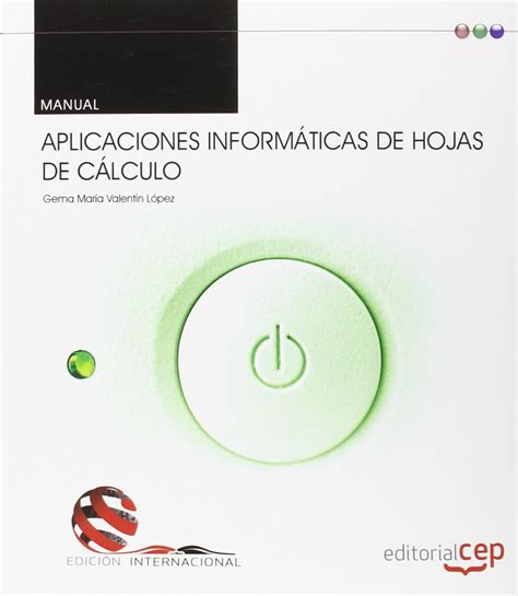 Manual Aplicaciones Inform Ticas De Hojas De C Lculo Edici N