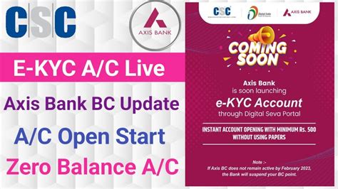 Csc New Update Axis Bank Bc Zero Balance Account Open Csc Axis Bank