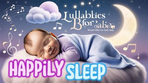 Lullabies For Babies To Go To Sleep Mozart Brahms Lullaby Overcome