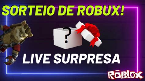 ROBLOX AO VIVO ROBUX GRÁTIS E JOGANDO INSCRITOS YouTube