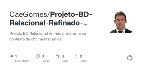 Github Caegomes Projeto Bd Relacional Refinado Oficina Mec Nica