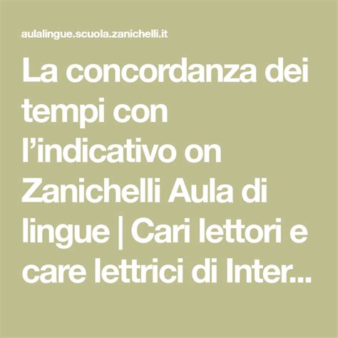 La Concordanza Dei Tempi Con Lindicativo On Zanichelli Aula Di Lingue