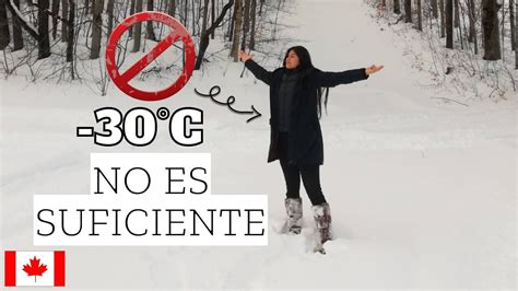 Como Vestir En Invierno En Canada Cuanto Me Gasto Y En Donde La