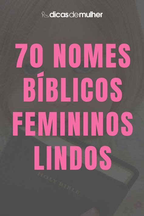 9 Ideias De Nomes Biblicos Femininos Nomes Biblicos Femininos Nomes