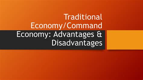 19 Advantages And Disadvantages Of A Traditional Economy 45 Off