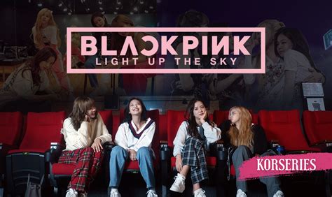 มาแลว ตวอยาง BLACKPINK Light Up the Sky สารคดออรจนลคอนเทนต K