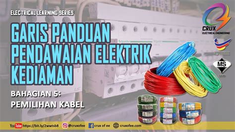 Garis Panduan Pendawaian Elektrik 5 Pemilihan Kabel Youtube