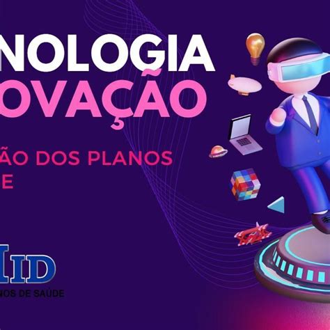 Tecnologia E Inovação Na Gestão De Planos De Saúde