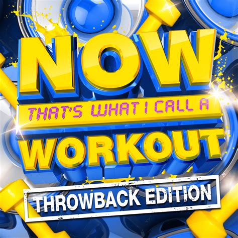 NOW That S What I Call Music NOW Thats What I Call A Workout