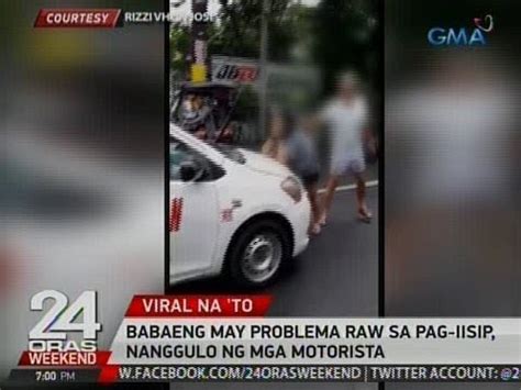 Oras Babaeng May Problema Raw Sa Pag Iisip Nanggulo Ng Mga