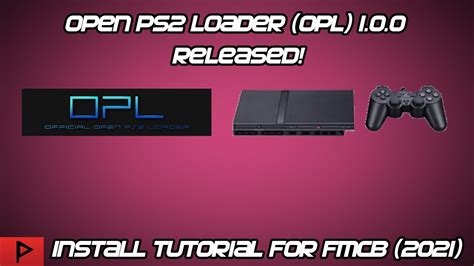 Open PS2 Loader OPL 1 0 0 Released FMCB Install Tutorial 2021