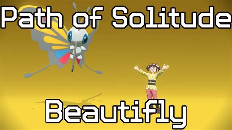 Pok Mon Legends Arceus Path Of Solitude Beautifly Youtube