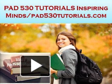 PPT PAD 530 TUTORIALS Inspiring Minds Pad530tutorials PowerPoint