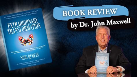 Dr John Maxwell Reviews Dr Nido Qubein S New Book Extraordinary