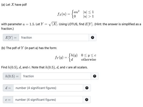 Solved A Let X Have Pdf Fx U {au20∣u∣≤1∣u∣ 1 With