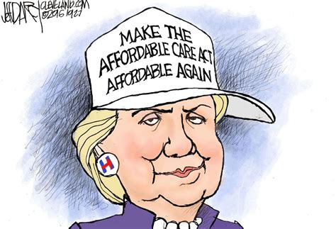 Clinton On Obamacare Rate Hikes Darcy Cartoon