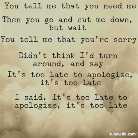 Too Late To Apologize Quotes. QuotesGram