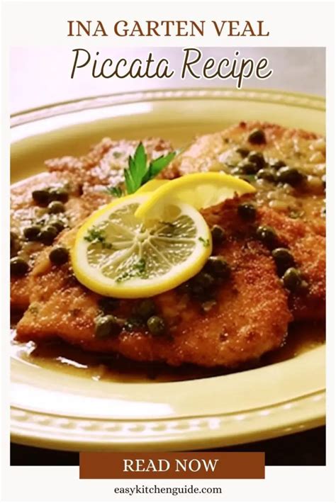 Ina Garten Veal Piccata Recipe Easy Kitchen Guide