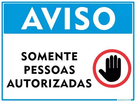 Placa Aviso Somente Pessoas Autorizadas 15x20cm Frete Grátis