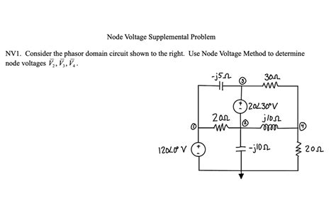 Solved Node Voltage Supplemental Problem Nv1 Consider The Phasor