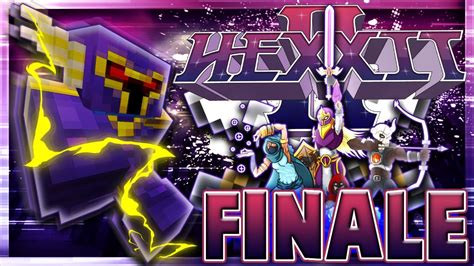 MINECRAFT HEXXIT 2 FINALE PT 2 Hexxit 2 Modpack YouTube